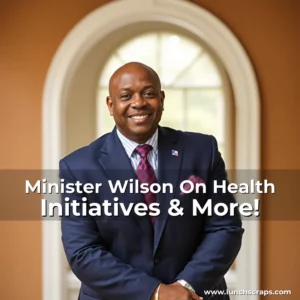Artistic representation for Minister Wilson On Health Initiatives & More!